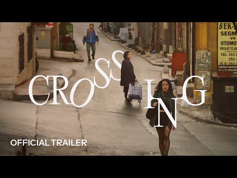 CROSSING | Official Trailer | Coming Soon