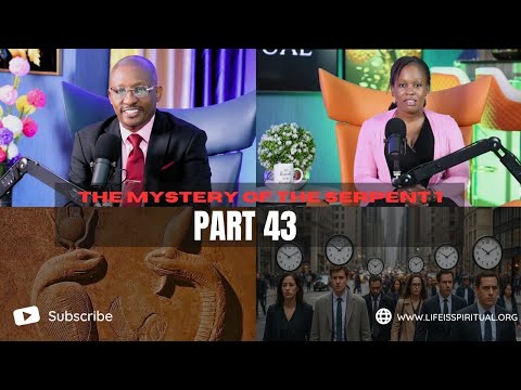 LIFE IS SPIRITUAL PRESENTS - THE ERICA DOCUMENTARY PART 43 - MYSTERY OF THE SERPENT Pt 1