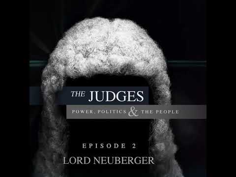 The Judges: Power, Politics and the People – Episode 2 – Lord Neuberger