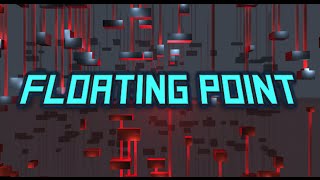 Floating Point Gameplay!