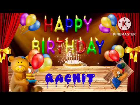 RACHIT  Happy Birthday Song - Happy Birthday RACHIT