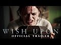 Wish Upon New Trailer (2017) Official - Broad Green Pictures