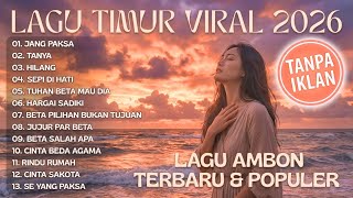 Download lagu FULL ALBUM Lagu Timur Paling Galau 2026 - Teman Saat Sepi & Rindu (DIJAMIN BAPER & AUDIO JERNIH) mp3 Download lagu FULL ALBUM Lagu Timur Paling Galau 2026 - Teman Saat Sepi & Rindu (DIJAMIN BAPER & AUDIO JERNIH) mp3