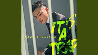 Download lagu It's A Trap mp3 Download lagu It's A Trap mp3
