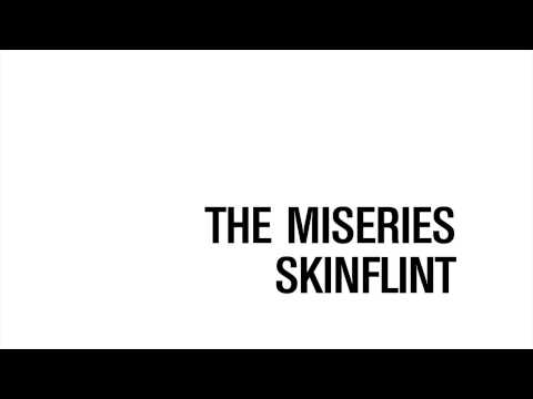 The Miseries - Skinflint
