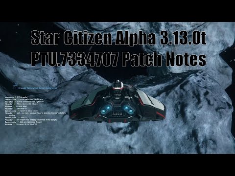 Star Citizen Alpha 3.13.0t PTU.7334707 Patch Notes #Starcitizen