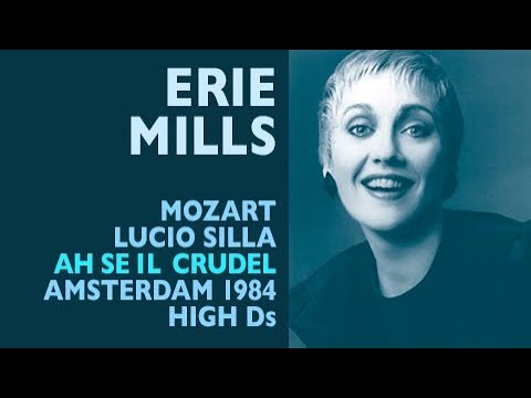 Erie Mills - Mozart: LUCIO SILLA, Ah se il crudel periglio, Amsterdam 1984, High Ds
