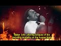 Fierce TONGUES OF FIRE With The Bondservant Of Christ John