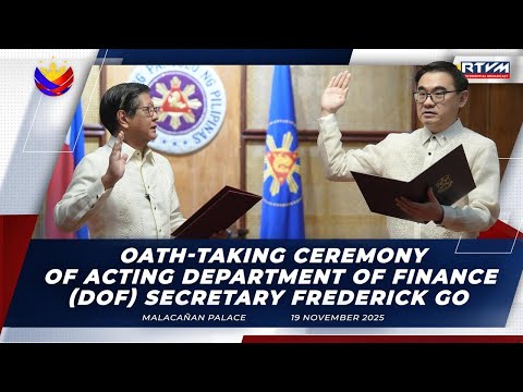 Oath-taking Ceremony of Acting Department of Finance (DOF) Secretary Frederick Go 11/19/2025
