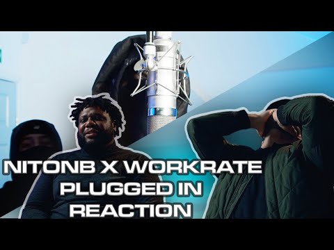(156) NitoNB x Workrate - Plugged In W/Fumez The Engineer | Pressplay [ 🇺🇸 Reaction ]