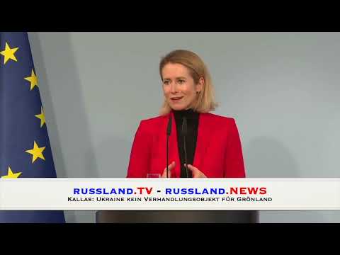 Kallas: Ukraine kein Verhandlungsobjekt für Grönland