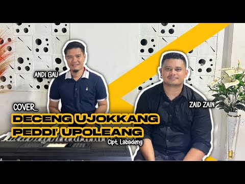 DECENG UJOKKANG PEDDI UPOLEANG 🔥 Cover ZAID ZAIN || Cipt. LABADENG