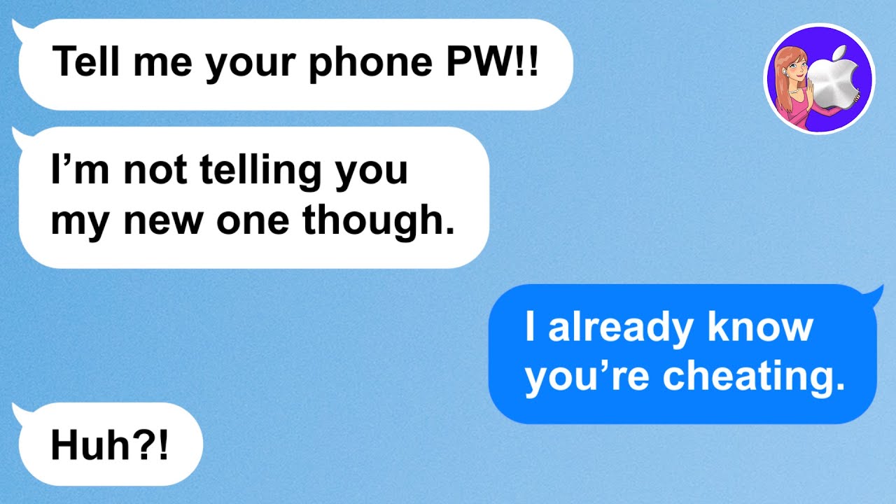 【Apple】Insecure GF makes me tell her my phone password but cheats on me.