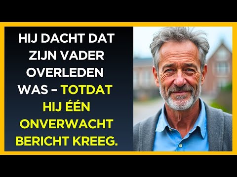 Hij dacht dat zijn vader overleden was – totdat hij één onverwacht bericht kreeg.