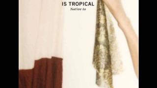 Is Tropical - Lies