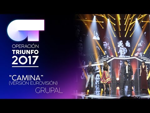 CAMINA - Grupal | OT 2017 | Gala Eurovisión