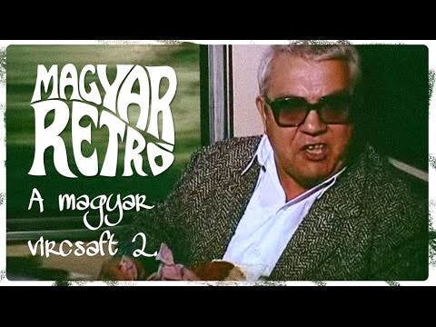 Magyar Retró - A magyar vircsaft (2. rész)