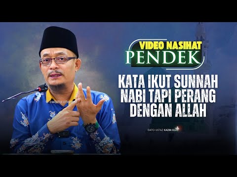 DATO USTAZ KAZIM ELIAS - SAYA IKUT SUNNAH NABI