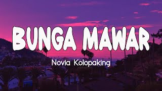 Download lagu Novia Kolopaking  - Bunga Mawar [ LIRIK ] mp3