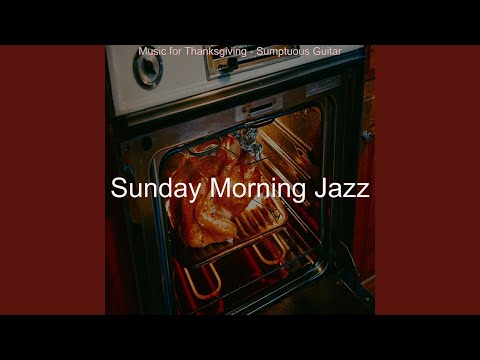 Sumptuous Music for Virtual Thanksgiving