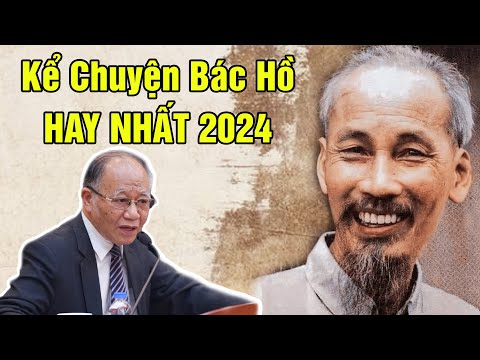 Gs Hoàng Chí Bảo Kể Chuyện Bác Hồ KHIẾN TRIỆU NGƯỜI BẬT KHÓC - Mới Nhất 2024