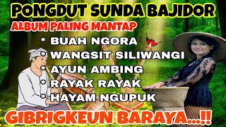 Download lagu PONGDUT SUNDA BAJIDOR ~ Buah Ngora Full Album Paling Mantap || GIBRIGKEUN BARAYA..!! mp3