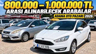 800.000 – 1.000.000 TL Arası Alınabilecek Arabalar | Adana Oto Pazarı 2026
