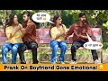 Prank On Boyfriend Gone Emotionally