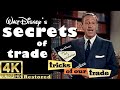 Walt Disney S Secrets Of Trade 1957 Tricks Of Our Trade Full Film Restored 4K