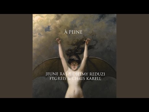 À peine (feat. Greis, Chris Karell)