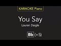 You Say - Lauren Daigle (KARAOKE Piano) [Bb]