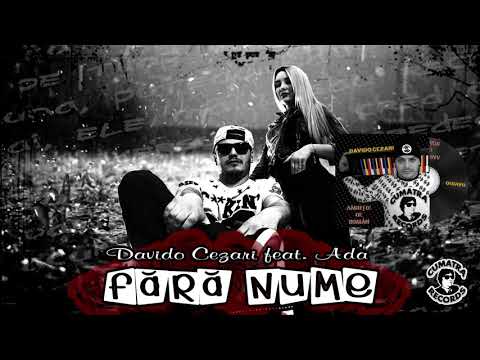 Davido Cezari - Fara Nume (feat. Ada)