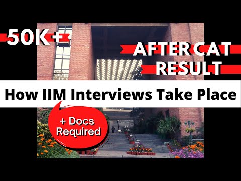 IIM INTERVIEWS PROCESS EXPLAINED: What Happens After Getting an IIM SHORTLIST | Documents Verified
