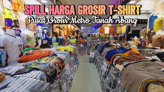 Download lagu SPILL WHOLESALE T-SHIRT PRICES AT METRO TANAH ABANG WHOLESALE CENTER | SUITABLE FOR RESALE mp3