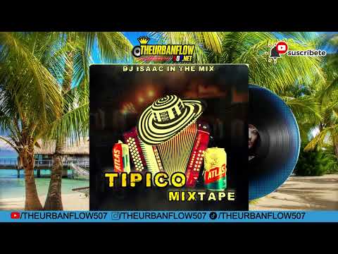 #TIPICO MIXTAPE VOL.3 DJ ISAACMIXC4  #theurbanflow507 #NENITO #ULPIANO #ALFREDO  #alejandrotorres