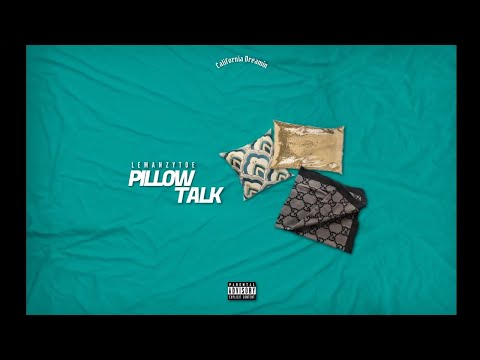 Lemanzytoe - Pillow Talk (Official Lyric Video) Prod. by Thai