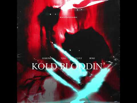 Harcket, Yeki - Kold Bloodin' ft. CJ Fly, Big Blooda Boki (Visualizer)