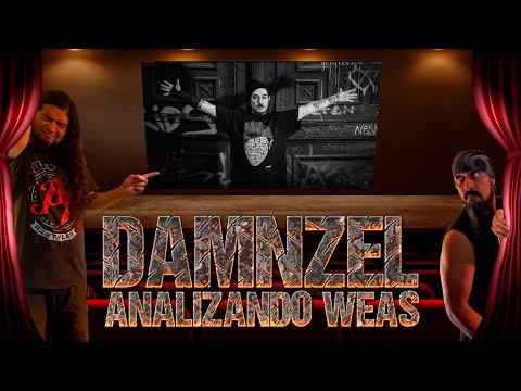 DAMNZEL Analizando Weas / Cevladé - La Panacea