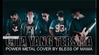Download lagu CITA YANG TERSITA - POWER METAL COVER BY BLESS OF MAMA mp3
