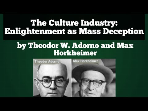 The Culture Industry:Enlightenment as Mass Deception by Theodor W. Adorno and Max Horkheimer।Summary
