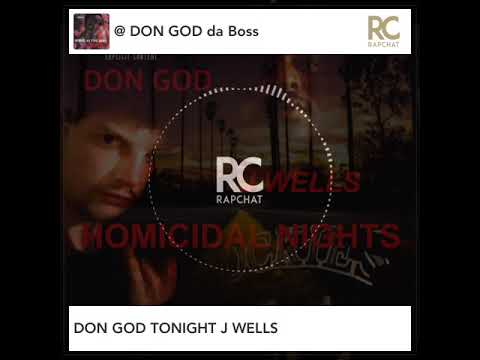 DON GOD TONIGHT FT J WELLS
