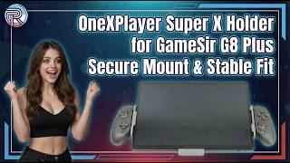 OneXPlayer Super X Holder for GameSir G8 Plus | Secure Mount & Stable Fit