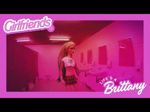 Lifes A Brittany - Girlfriends