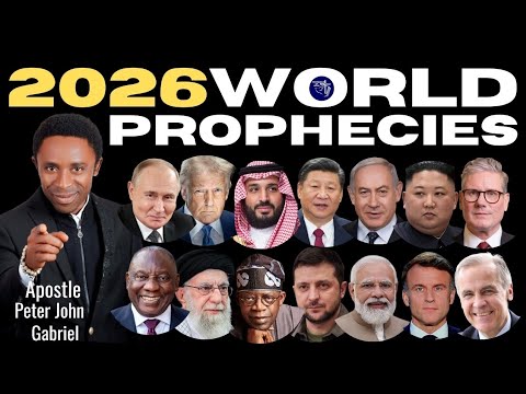 2026 WORLD PROPHECIES BY APOSTLE PETER JOHN GABRIEL #prophecy #testimonyofjesuschannel #tbjoshua 