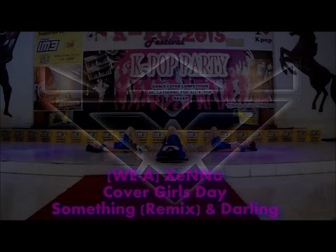 [150102] [WE-A] XeNNa - Cover Girls Day Something (Remix) & Darling