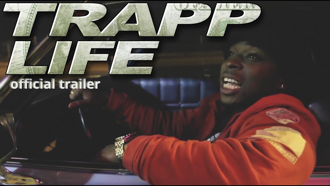 Trapp Life | Official Trailer | Now Streaming