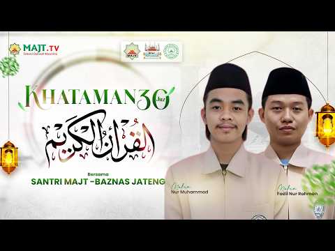 Khataman 30 Juz Al Qur'an bareng Santri PPTQ MAJT-Baznas | 2 Ramadan 1447 H