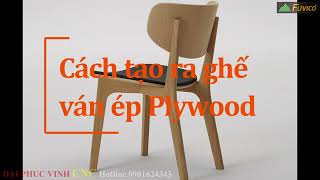 Cách tạo ghế ván ép Plywood bằng máy cnc 4D Woodmaster WM-4DR2.