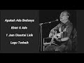 Ebiet G Ade Apakah Ada Bedanya 1 Jam Disertai Lirik