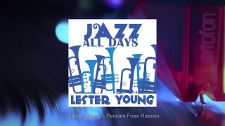 Lester Young - Pennies From Heaven